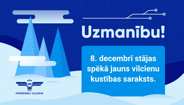 8. decembrī stājies spēkā jauns vilcienu kustības saraksts (ar būtiskām izmaiņām)